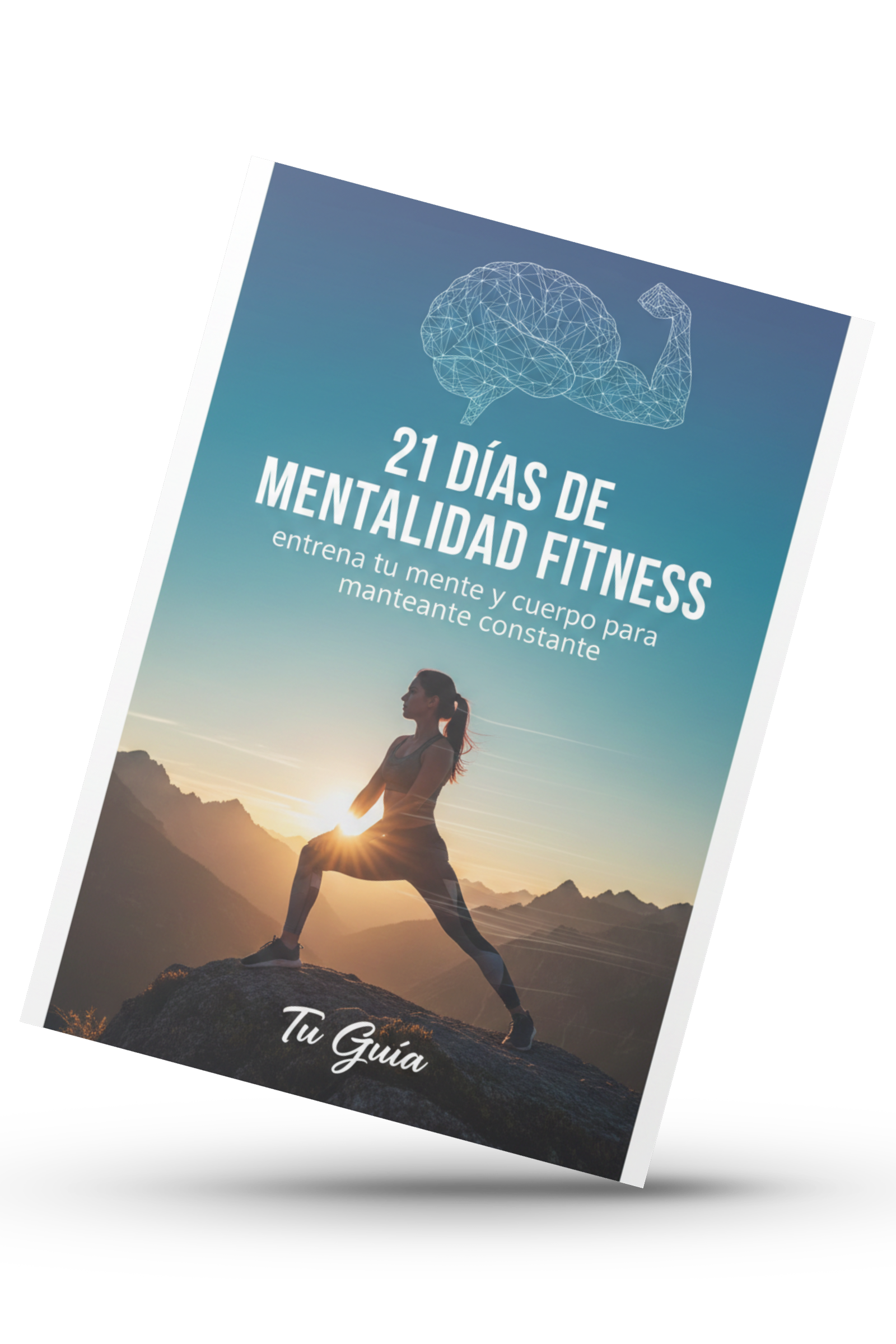 Guía Digital: 21 Días de Mentalidad Fitness + Calendario de Seguimiento