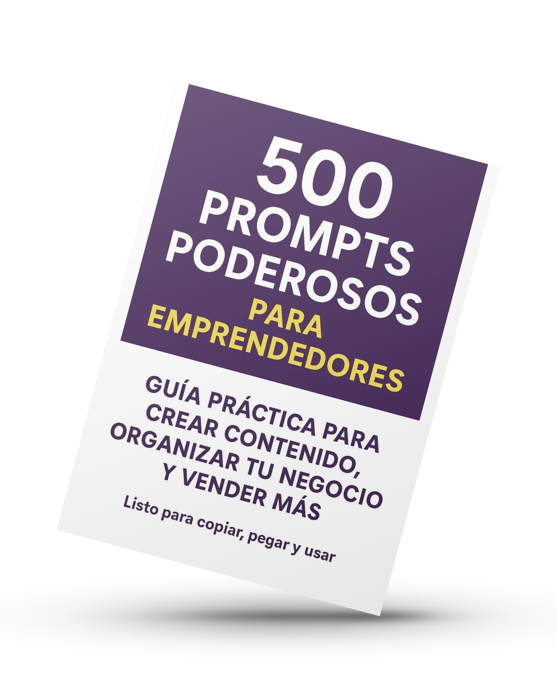 500 Prompts Poderosos para Emprendedores